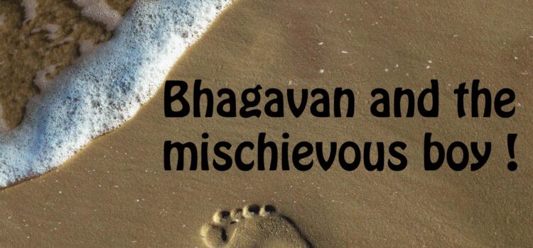 Bhagavan and the mischievous boy