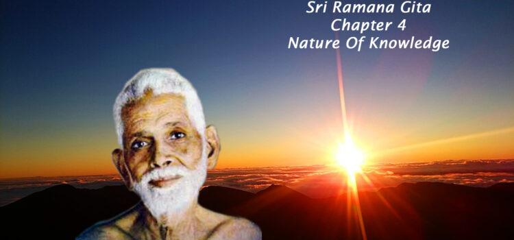 Ramana Gita - Chapter 4 - Nature of Knowledge