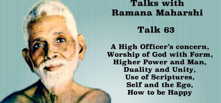 Talks with Ramana Maharshi (63) Talks with Ramana Maharshi (63)
