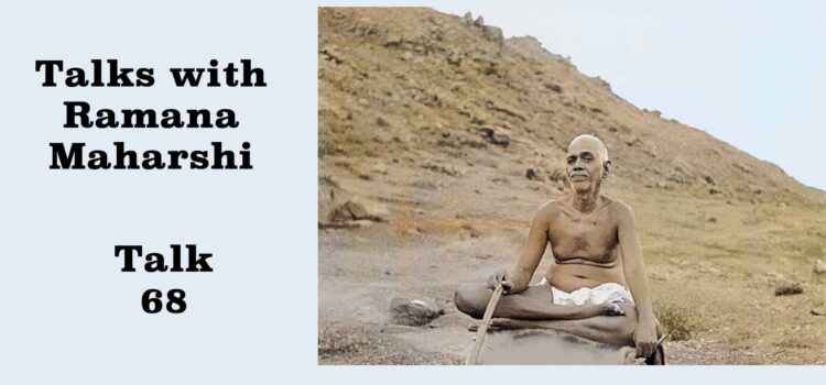Talks with Ramana Maharshi (68)