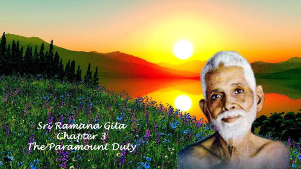 Ramana Gita - Chapter 3 - The Paramount Duty