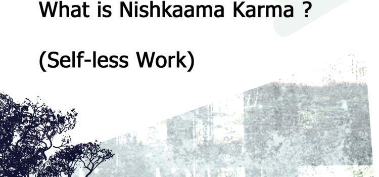 Nishkama Karma (Selfless Work)